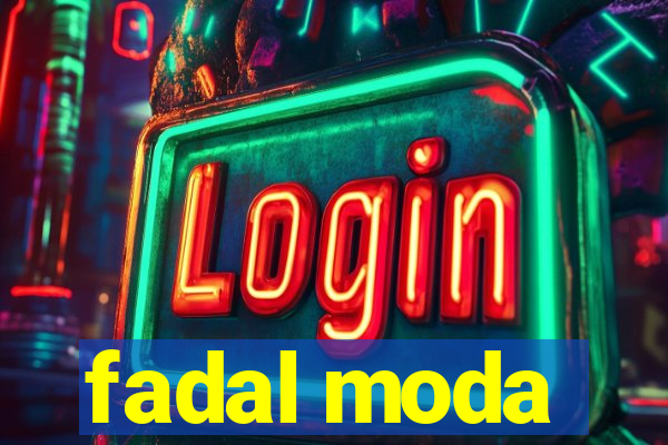 fadal moda